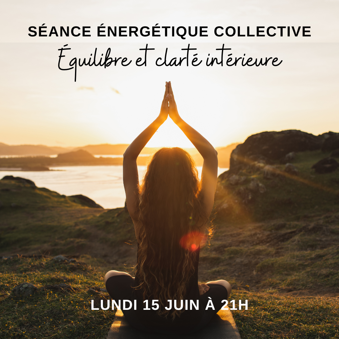 Séance énergétique collective Juin 2026